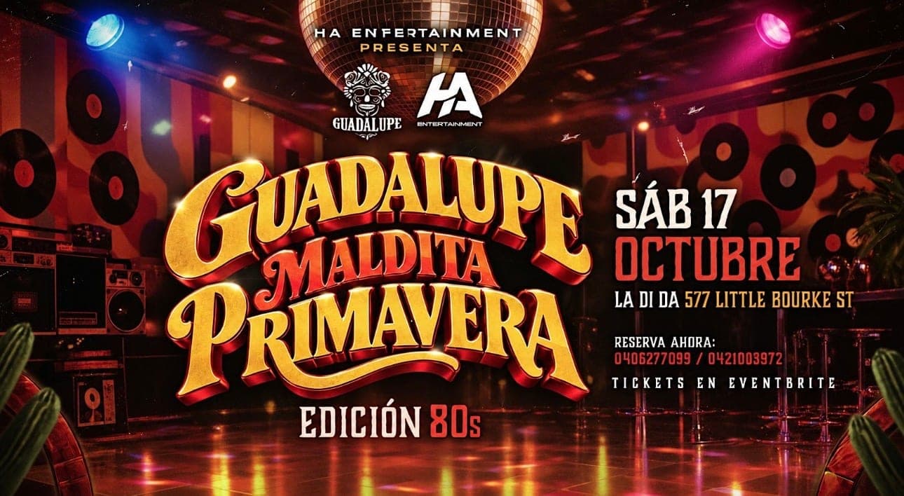 GUADALUPE: MALDITA PRIMAVERA - EDICIÓN 80s